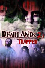 Watch Deadlands 2 Trapped Alluc