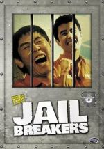 Watch Jail Breakers Alluc