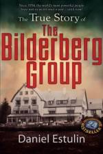 Watch The Secret Rulers of the World The Bilderberg Group Alluc