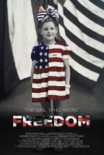 Watch The Girl Who Wore Freedom Alluc