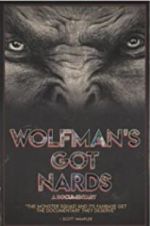 Watch Wolfman\'s Got Nards Alluc