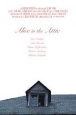 Watch Alice in the Attic Alluc