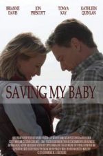 Watch Saving My Baby Alluc
