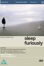 Watch Sleep Furiously Alluc
