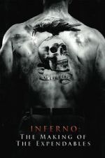 Watch Inferno: The Making of \'The Expendables\' Alluc