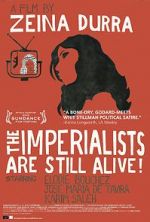 Watch The Imperialists Are Still Alive! Alluc