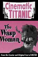 Watch Cinematic Titanic The Wasp Woman Alluc