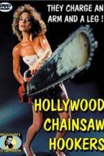 Watch Hollywood Chainsaw Hookers Alluc