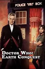 Watch Doctor Who: Earth Conquest - The World Tour Alluc