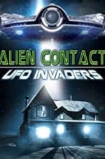 Watch Alien Contact: UFO Invaders Alluc