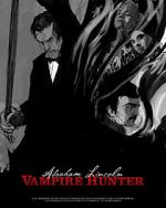 Watch Abraham Lincoln Vampire Hunter: The Great Calamity Alluc