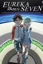 Watch Psalms of Planets Eureka Seven: Good Night, Sleep Tight, Young Lovers Alluc