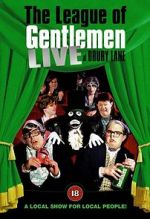 Watch The League of Gentlemen: Live at Drury Lane Alluc