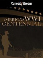 Watch America\'s World War I Centennial (TV Short 2017) Alluc