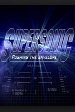 Watch Supersonic: Pushing the Envelope Alluc