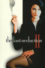 Watch The Last Seduction II Alluc