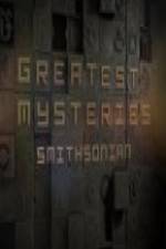 Watch Greatest Mysteries: Smithsonian Alluc