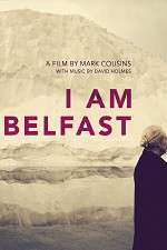 Watch I Am Belfast Alluc
