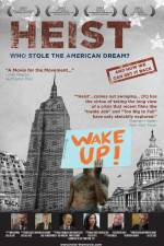 Watch Heist Who Stole the American Dream Alluc