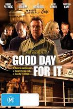 Watch Good Day for It Alluc