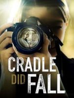 Watch Cradle Did Fall Online Alluc