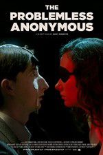 Watch The Problemless Anonymous Alluc