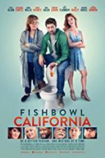Watch Fishbowl California Alluc