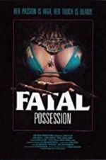 Watch Fatal Possession Alluc