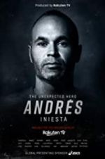 Watch Andrs Iniesta: The Unexpected Hero Alluc
