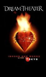 Watch Dream Theater: Images and Words - Live in Tokyo Alluc