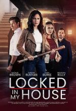 Watch Locked in My House Alluc