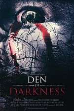 Watch Den of Darkness Alluc
