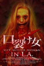 Watch Slit Mouth Woman in LA Alluc