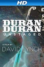 Watch Duran Duran: Unstaged Alluc