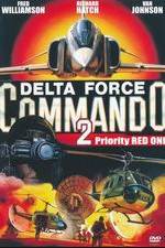 Watch Delta Force Commando II: Priority Red One Alluc