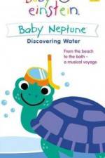 Watch Baby Einstein: Baby Neptune Discovering Water Alluc