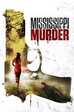 Watch Mississippi Murder Alluc