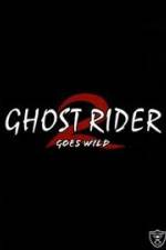 Watch Ghostrider 2: Goes Wild Alluc