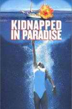 Watch Kidnapped in Paradise Alluc