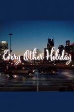Watch Every Other Holiday Alluc