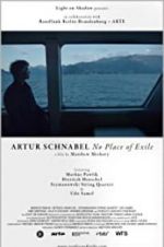 Watch Artur Schnabel: No Place of Exile Alluc