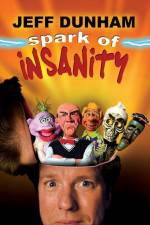 Watch Jeff Dunham: Spark of Insanity Alluc