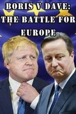Watch Boris v Dave: The Battle for Europe Alluc