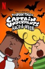 Watch The Spooky Tale of Captain Underpants Hack-a-Ween Tvmuse