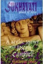 Watch Sukhavati - Place of Bliss: A Mythic Journey with Joseph Campbell Alluc