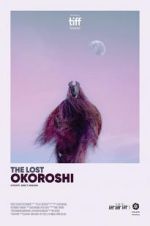 Watch The Lost Okoroshi Alluc