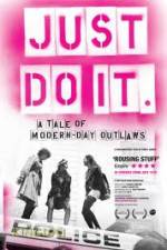 Watch Just Do It A Tale of Modern-day Outlaws Alluc