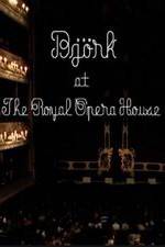 Watch Bjrk at the Royal Opera House Alluc