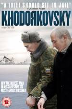 Watch Khodorkovsky Alluc