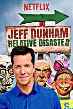 Watch Jeff Dunham: Relative Disaster Alluc